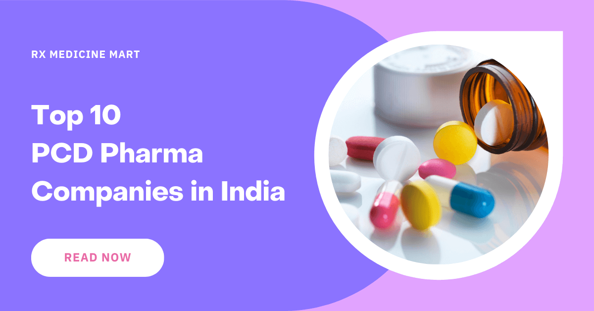 Top 10 PCD Pharma Companies in India