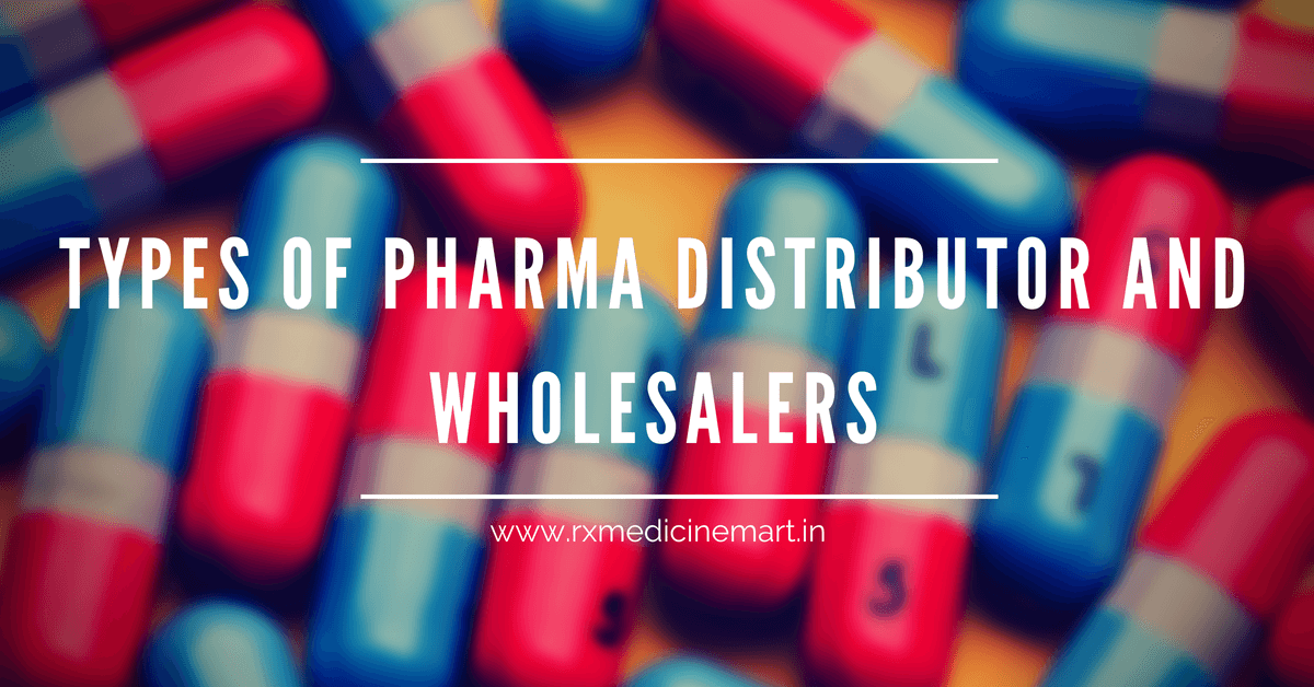 Types of Pharma Distributor and Wholesalers